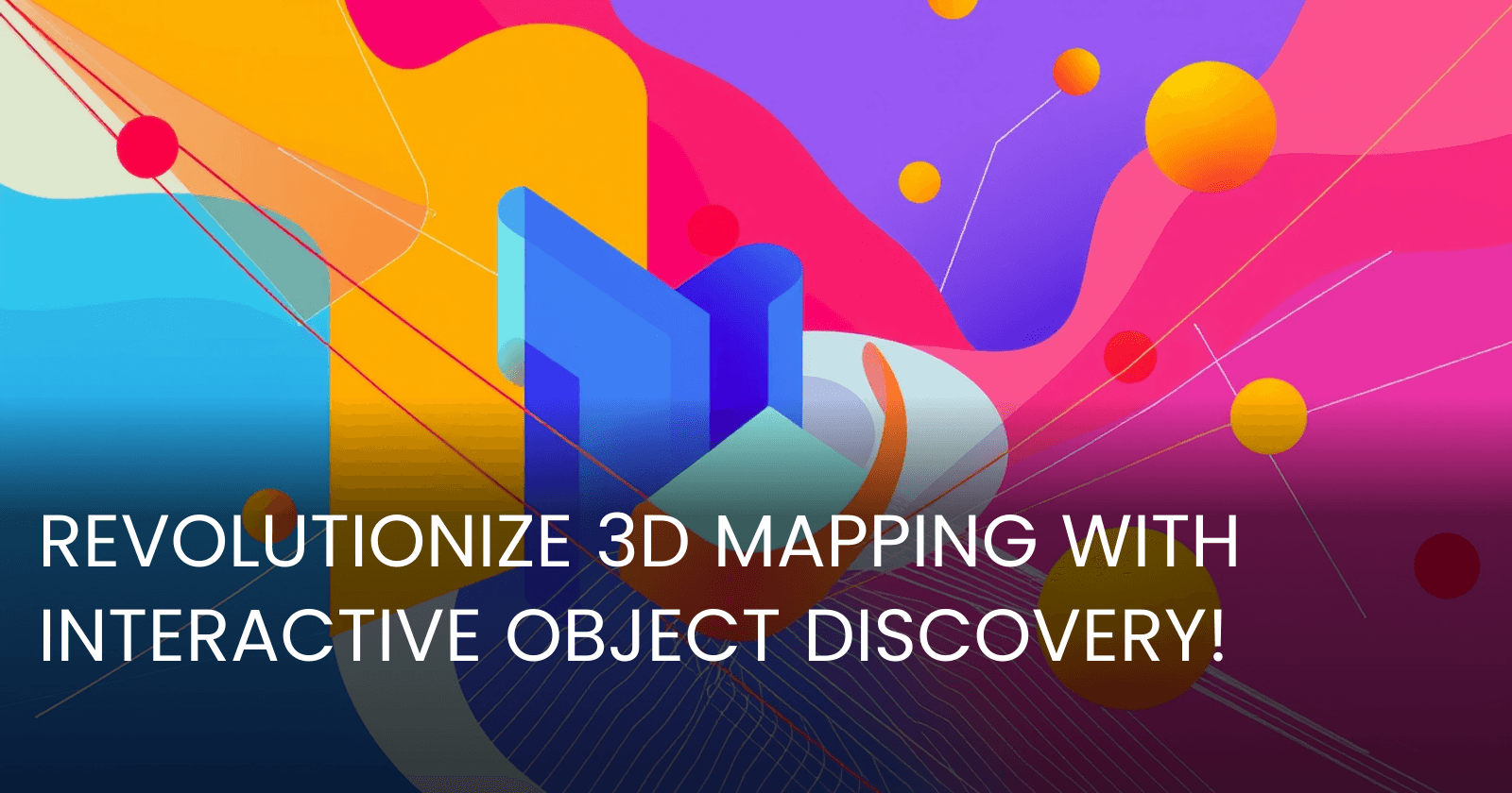 Discovering and Reconstructing the 3D World Interactively