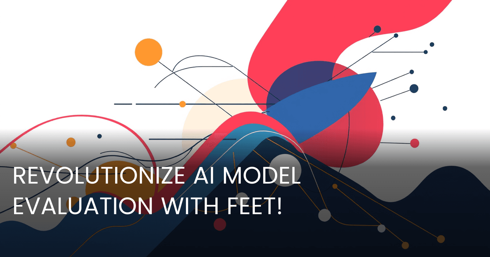 Unlocking the Power of FEET: A New Framework for Evaluating AI Models