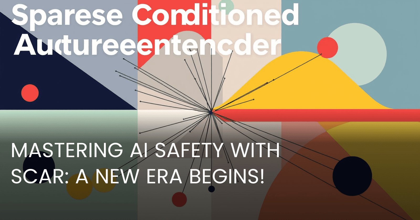 Understanding SCAR: Paving the Way for Safer AI Applications