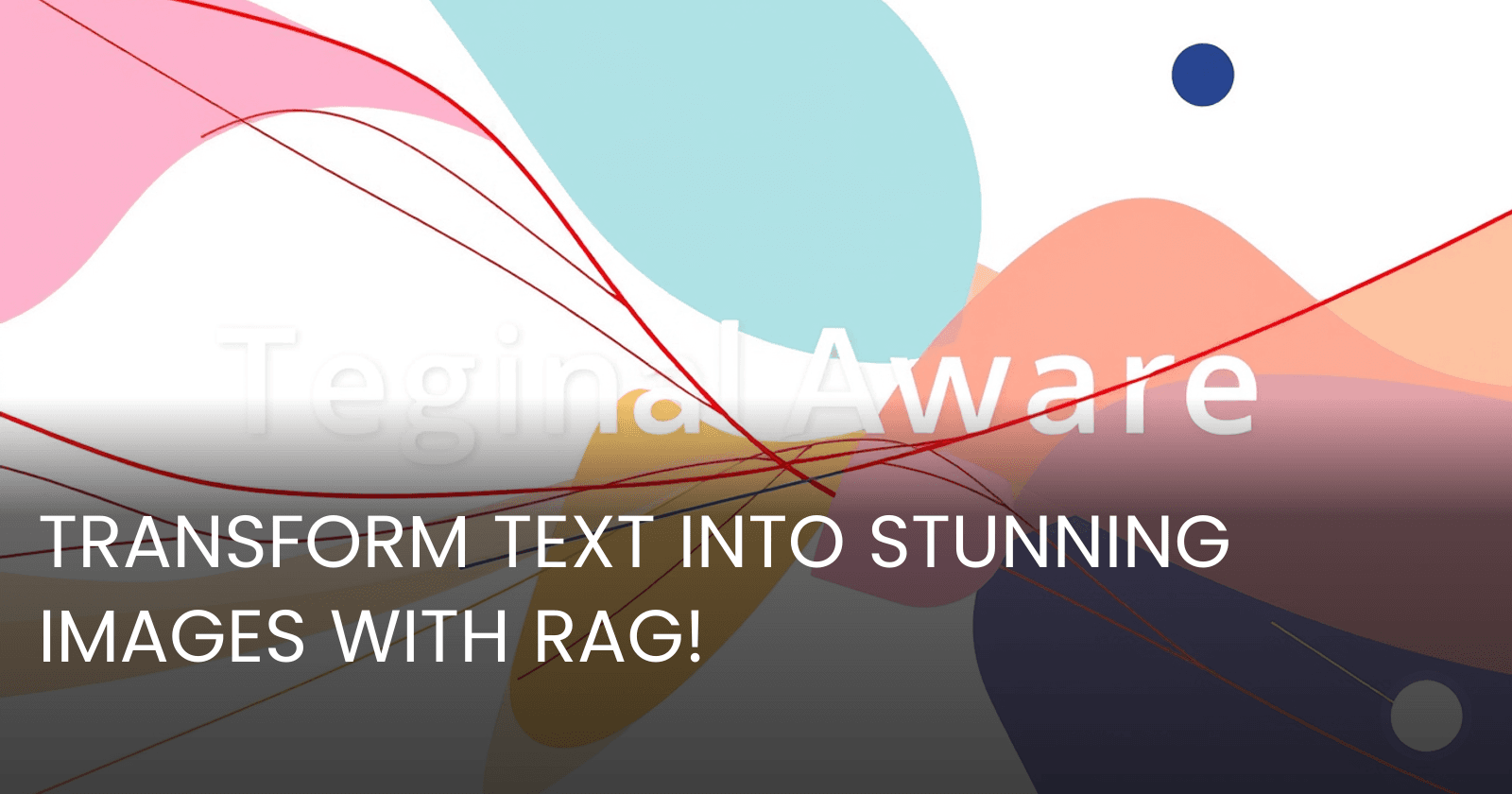Understanding RAG: Revolutionizing Text-to-Image Generation